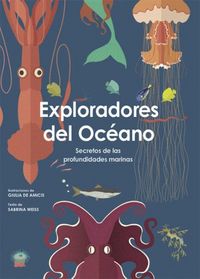 Produktbild: Exploradores del oc&eacute;ano : secretos de las profundidades marinas
