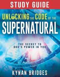 Produktbild: Unlocking the Code of the Supernatural Study Guide
