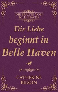 Produktbild: Die Liebe beginnt in Belle Haven