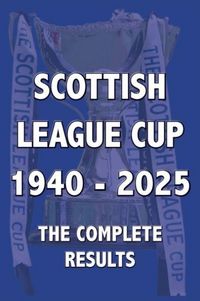 Produktbild: Scottish League Cup 1940-2025