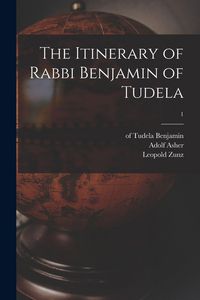 Produktbild: The Itinerary of Rabbi Benjamin of Tudela; 1