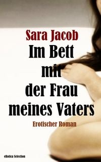 Produktbild: Im Bett mit der Frau meines Vaters