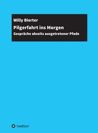 Produktbild: Pilgerfahrt ins Morgen