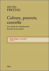 Produktbild: Culture, Pouvoir, Controle; les Modes de Reproduction Formels de la