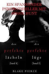 Produktbild: Psychothriller-Paket mit Jessie Hunt: Das perfekte L&auml;cheln (#4) and Die perfekte L&uuml;ge (#5)