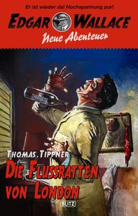 Produktbild: Edgar Wallace - Neue Abenteuer 07: Die Flussratten von London