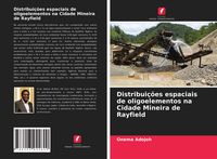 Produktbild: Distribui&ccedil;&otilde;es espaciais de oligoelementos na Cidade Mineira de Rayfield