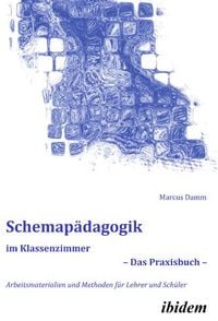 Produktbild: Schemap&auml;dagogik im Klassenzimmer &ndash; Das Praxisbuch &ndash;