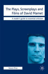 Produktbild: The Plays, Screenplays and Films of David Mamet