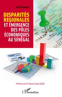 Produktbild: Disparit&eacute;s r&eacute;gionales et &eacute;mergence des p&ocirc;les &eacute;conomiques au S&eacute;n&eacute;gal