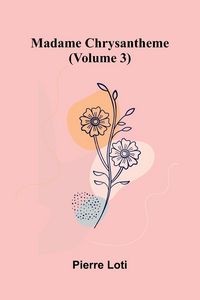 Produktbild: Madame Chrysantheme (Volume 3)
