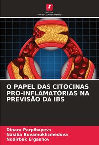 Produktbild: O Papel das Citocinas Pr&oacute;-Inflamat&oacute;rias Na Previs&atilde;o Da Ibs