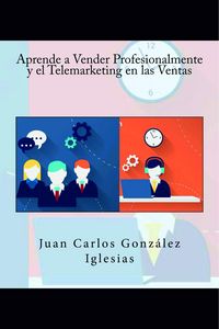 Produktbild: Aprende a Vender Profesionalmente y el Telemarketing en las Ventas