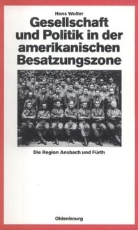 Produktbild: Gesellschaft und Politik in der amerikanischen Besatzungszone