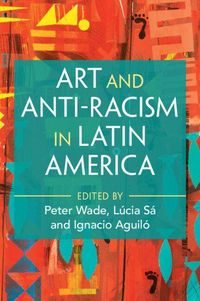 Produktbild: Art and Anti-Racism in Latin America