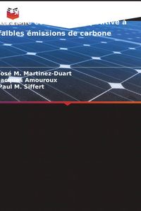 Produktbild: Le syst&egrave;me &eacute;nerg&eacute;tique europ&eacute;en : vers une &eacute;conomie comp&eacute;titive &agrave; faibles &eacute;missions de carbone