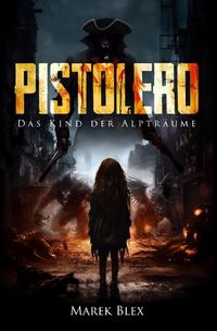 Produktbild: Pistolero - Das Kind der Alptr&auml;ume