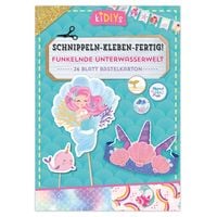 Produktbild: Schnippeln &ndash; Kleben &ndash; Fertig! Funkelnde Unterwasserwelt