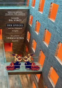 Produktbild: Leonardo da Vinci - Der Spiegel - und das Ph&auml;nomen Zeitgeist