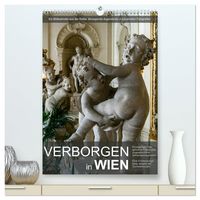 Produktbild: Verborgen in Wien (hochwertiger Premium Wandkalender 2027 DIN A2 hoch), Kunstdruck in Hochglanz