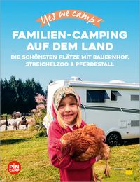 Bild vom Artikel Yes we camp! Familien-Camping auf dem Land vom Autor Katja Hein