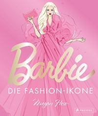 Produktbild: Barbie &ndash; Die Fashion-Ikone