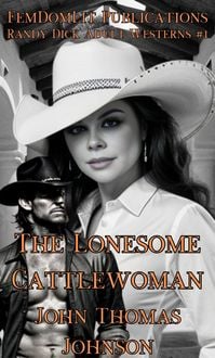 Produktbild: The Lonesome Cattlewoman (Randy Dick Adult Westerns, #1)