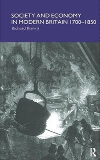 Produktbild: Brown, R: Society and Economy in Modern Britain 1700-1850