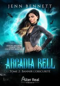 Produktbild: Arcadia Bell T.2 : Bannir l'Obscurite