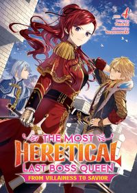 Produktbild: The Most Heretical Last Boss Queen: From Villainess to Savior (Light Novel) Vol. 4