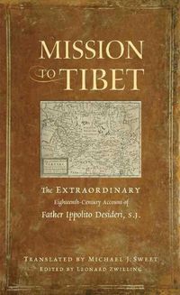 Produktbild: Mission to Tibet: The Extraordinary Eighteenth-Century Account of Father Ippolito Desideri S. J.