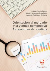 Produktbild: Orientaci&oacute;n al mercado y la ventaja competitiva