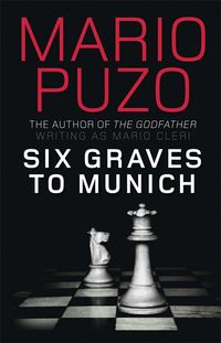 Bild vom Artikel Six Graves to Munich vom Autor Mario Puzo