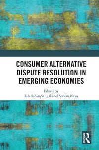 Produktbild: Consumer Alternative Dispute Resolution in Emerging Economies