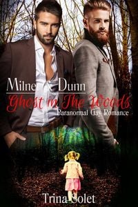 Produktbild: Milner & Dunn: Ghost in the Woods (Paranormal Gay Romance)