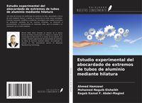 Produktbild: Estudio experimental del abocardado de extremos de tubos de aluminio mediante hilatura
