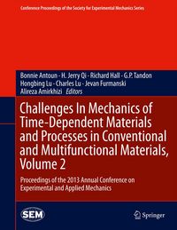 Produktbild: Challenges In Mechanics of Time-Dependent Materials and Processes in Conventional and Multifunctional Materials, Volume 2