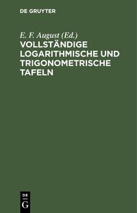 Produktbild: Vollst&auml;ndige logarithmische und trigonometrische Tafeln