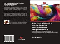 Produktbild: Une approche multi-artistique dans l'enseignement compl&eacute;mentaire