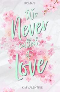Produktbild: We Never Called It Love