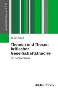 Produktbild: Themen und Thesen kritischer Gesellschaftstheorie