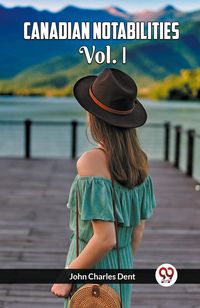 Produktbild: Canadian Notabilities Vol. I