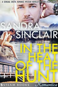 Produktbild: In the Heat of the Hunt - A Sensual Erotic Romance Mystery Novelette from Steam Books