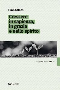 Produktbild: Crescere in sapienza, in grazie e nello spirito