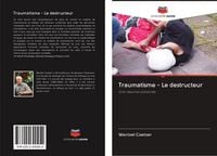 Produktbild: Traumatisme - Le destructeur