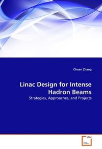Produktbild: Zhang, C: Linac Design for Intense Hadron Beams