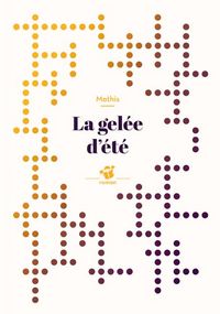 Produktbild: La gel&eacute;e d'&eacute;t&eacute;