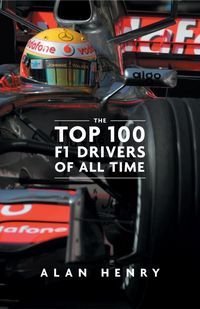 Produktbild: Henry, A: The Top 100 Formula One Drivers of All Time