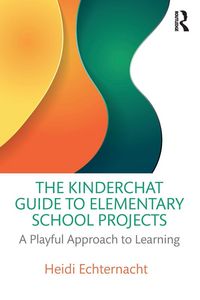 Produktbild: The Kinderchat Guide to Elementary School Projects