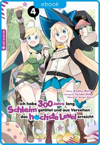 Produktbild: Ich habe 300 Jahre lang Schleim get&ouml;tet und aus Versehen das h&ouml;chste Level erreicht 04